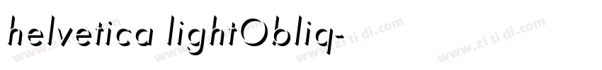 helvetica lightObliq字体转换 helvetica lightObliq字体转换